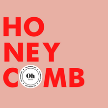 Load image into Gallery viewer, OH BEE-HAVE HONEYCOMB
